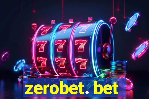 zerobet. bet